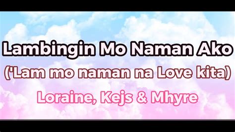 bakit mo ako binayo hindi naman palay ang aking puday|Loraine, Kejs & Mhyre – Bakit Mo Ako Iniwan Lyrics .